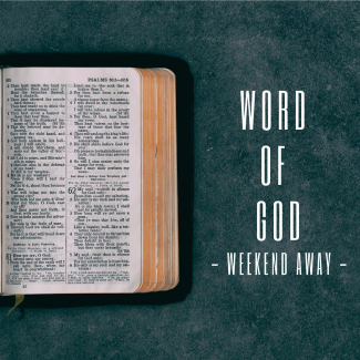 thumbnail for Word of God weekend away