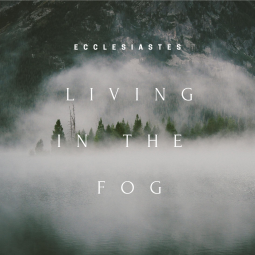 thumbnail for Living in the Fog
