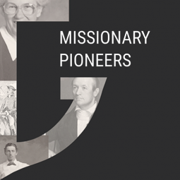 thumbnail for Missionary pioneers