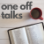 thumbnail for One Off Talks